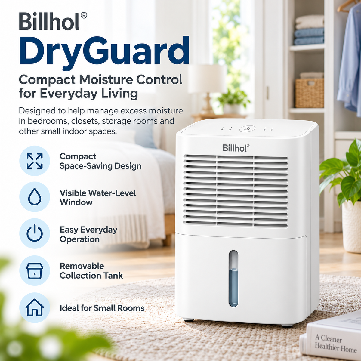 Billhol® DryGuard Compact Home Dehumidifier for Bedroom, Closet & Small Indoor Spaces